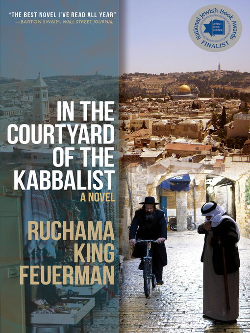 Title details for In the Courtyard of the Kabbalist by Ruchama King Feuerman - Available